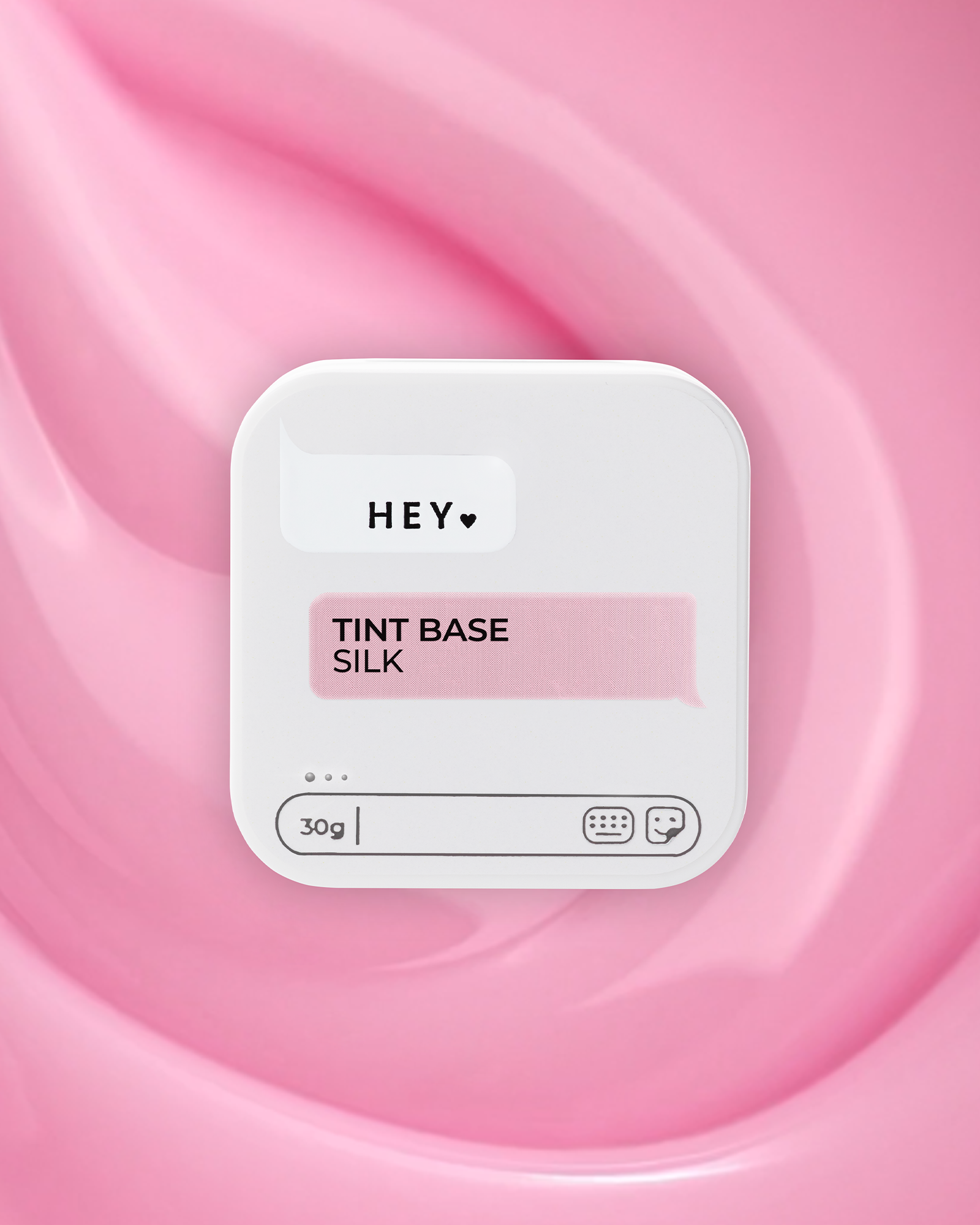 HEY LOVE - TINT BASE SILK - 30ml